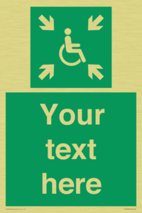 Custom sign safe condition evacuation temporary refuge